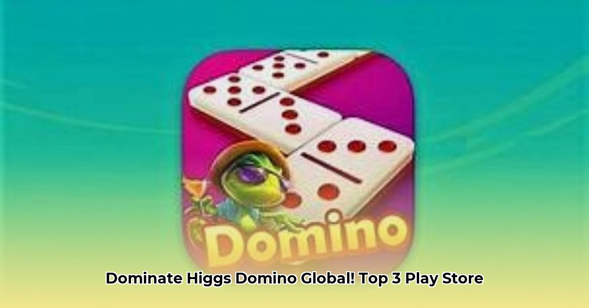 higgs-domino-global-play-store